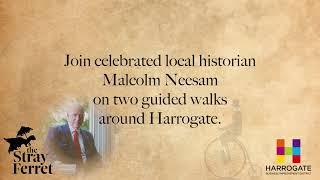 Discover Harrogate's history with the Malcolm Neesam History Walks