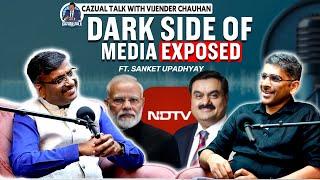 Sanket Upadhyay Speaks Out: From NDTV to RedMike & Beyond | Why NDTV was Gurukul of Journalism