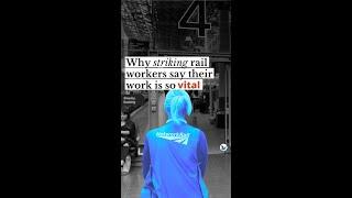 Why striking rail workers say their work is so vital | openDemocracy