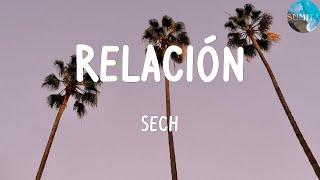 Sech - Relación (Lyrics) / Gracias al maltrato se puso bella