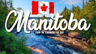 TOP 14 Things To Do In Manitoba  Travel Guide