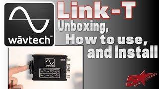 Wav Tech Link T unboxing , how to use , and install