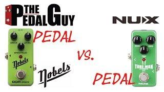 ThePedalGuy Presents Pedal vs Pedal The Nobels ODR-Mini vs the NuX TubeMan Overdrive