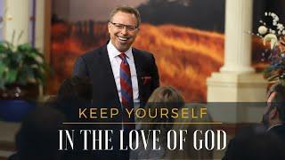 Keep Yourself in the Love of God // Pastor Jay Eberly // August 25, 2024