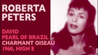 Roberta Peters - David: PEARL OF BRAZIL, Charmant oiseau, New York 1961, High E