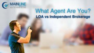 LOA Agent vs Independent Broker | Tips for Agents