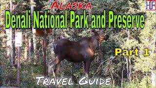 Denali National Park and Preserve, Alaska – Part 1 (TRAVEL GUIDE) | Beautiful America Series | Ep#10