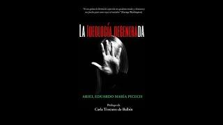 LA IDEOLOGÍA DEGENERADA. "LA MAL LLAMADA VIOLENCIA DE GENERO" por Ariel Picech