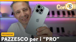 RECENSIONE iPHONE 16 pro PRO e CONTRO