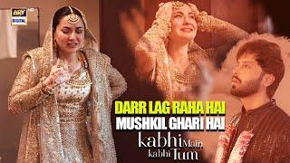 Darr Lag Raha Hai Mushkil Ghari Hai #KabhiMainKabhiTum #Sharjeena #Mustafa