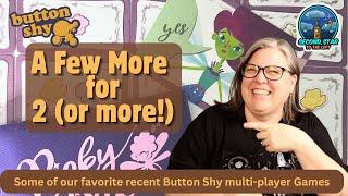 Ep 148 - Button Shy: A Few More for 2 or More