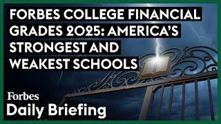 Here Are America’s Strongest And Weakest Schools: Forbes College Financial Grades 2025