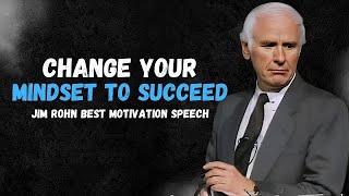 Jim Rohn - Shift Your Mindset For Success - Best Powerful Motivation Speech