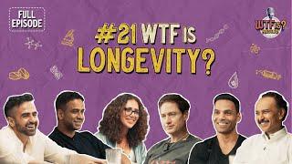 Ep #21 | WTF is Longevity? | Nikhil ft. Nithin Kamath, Bryan Johnson, Prashanth, Jitendra & Seema