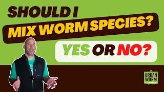 Should You Mix Species in Your Worm Bin?