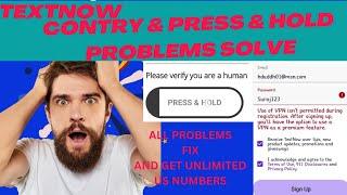 TextNow Sign up problem 2024 | TextNow Press & Hold Problem Fix 2024 | How to create TextNow account