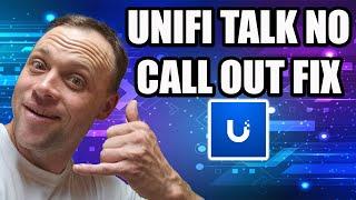 UNIFI TALK NO CALL OUT FIX