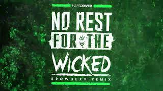 Hard Driver - No Rest For The Wicked (Krowdexx Remix) (Official Hardstyle Clip)