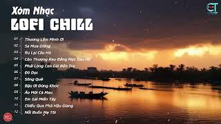 List Nhạc Dân Ca Miền Tây Lofi Mix Nhẹ Nhàng Cực Hay | Thương Lắm Mình Ơi, Sa Mưa Giông, Đò Dọc...