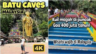 KUIL MEGAH DI DALAM GOA 400 JUTA TAHUN! BATU CAVES MALAYSIA - WISATA RELIGI HINDU PALING TERKENAL