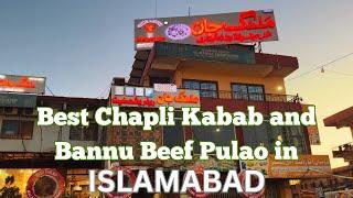 Best chapli kabab and Bannu beef pulao in Islamabad | Malang Jan restaurant Tarnol | Islamabad food