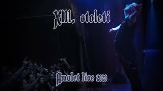 XIII. Století - Justina (Amulet live 2023)