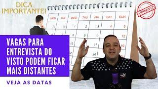 Datas para entrevista do Visto Americano hoje. As vagas ficarão escassas, entenda! (B1, B2 ou B1/B2)