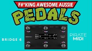 F#*king Awesome Aussie Pedals | Pirate Midi