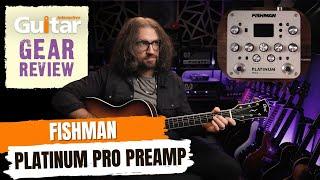 Fishman Platinum Pro EQ Preamp | Review | Guitar Interactive Magazine