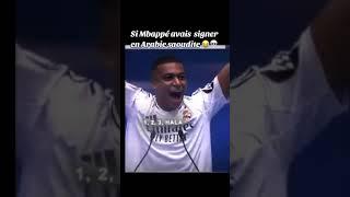 Si Mbappé aurait signer en Arabie Saoudite #shortsvideo #football #humor