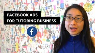 Facebook Ads for Tutoring Businesses