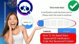 How to fix brawl star supercell id verification code not received problem 2024