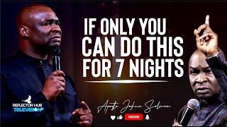 DANGEROUS WAYS TO SUMMON GOD AT NIGHT - APOSTLE JOSHUA SELMAN