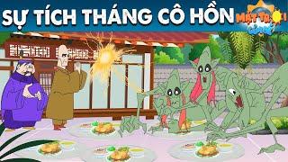 SỰ TÍCH THÁNG CÔ HỒN - Truyện cổ tích - Phim hoạt hình - Khoảnh khắc kỳ diệu - Quà tặng cuộc sống