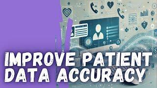 How Outdated Patient Data Can Harm Your Practice – and How to Fix It