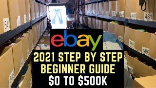 How To Sell $500k on eBay For Beginners | 2021 Step by Step Guide