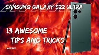 Samsung Galaxy S22 Ultra • 13 Tips and Tricks