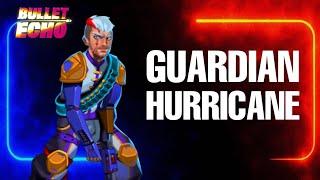 New GUARDIAN HURRICANE unlocked  w/ full personal gear set gameplay | BULLET ECHO