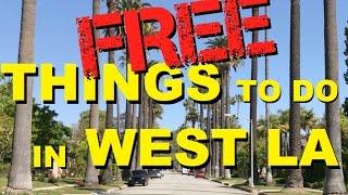 FREE Things To Do In West LA