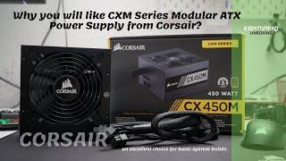 Why you will like CXM Series Modular ATX Power Supply from Corsair? Unboxing.