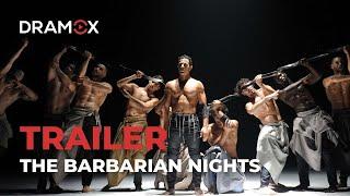 The Barbarian Nights | National Theater of Nice | Trailer | Dramox