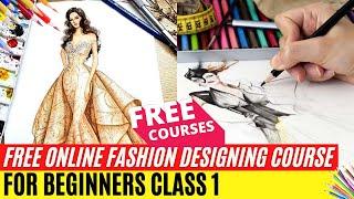 Free Online Fashion Designing Course For Beginners Class 1