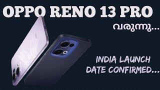 Oppo Reno 13 Pro 5g India Launch Date Confirmed | Spec Features Specification Price Camera Malayalam