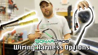 Which Sonar Pros Wiring Harness is for YOU?