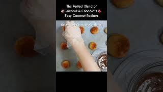 The Perfect Blend of Coconut & Chocolate Easy Coconut Rochers