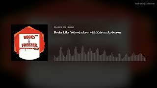 Books Like Yellowjackets with Kristen Anderson