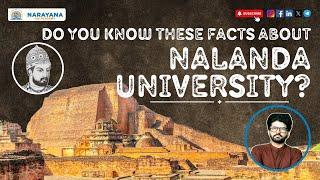 Explained: NALANDA UNIVERSITY [in less than 10 Minutes] !!! | Narayana IAS Academy