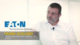 Interview with Frank Ackland, Managing Director: Middle East at Eaton