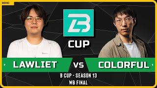 WC3 - [NE] LawLiet vs Colorful [NE] - WB Final - B Cup Season 13