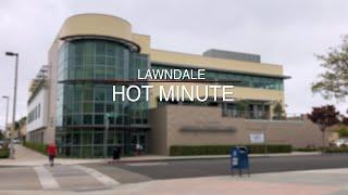 The Lawndale Hot Minute - City of Lawndale  Classes and Programs